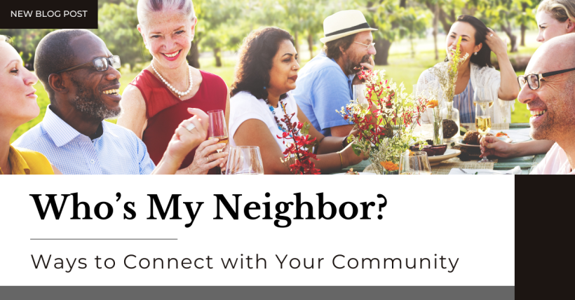 Who's My Neighbor? Ways to Connect with Your Community